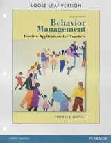 9780133918137-0133918130-Behavior Management: Positive Applications for Teachers, Loose-Leaf Version (7th Edition)