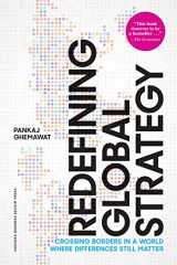 9781633696068-1633696065-Redefining Global Strategy, with a New Preface: Crossing Borders in a World Where Differences Still Matter