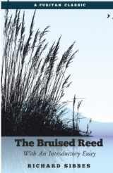 9781522805069-1522805060-The Bruised Reed: With An Introductory Essay