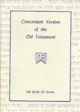 9780910424226-0910424225-Concordant Version of the Old Testament: Isaiah