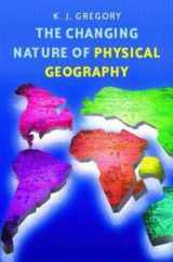9780340741191-0340741198-The Changing Nature of Physical Geography