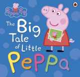 9780723293132-0723293139-Peppa Pig: The Big Tale of Little Peppa
