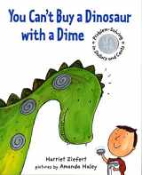 9781609051464-1609051467-You Can't Buy a Dinosaur with a Dime