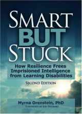 9780789014672-078901467X-Smart But Stuck: Emotional Aspects of Learning Disabilities and Imprisoned Intelligence, Revised Edition