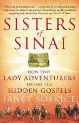 9780099546542-009954654X-Sisters Of Sinai: How Two Lady Adventurers Found the Hidden Gospels