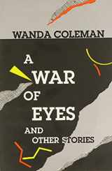 9780876857359-0876857357-A War of Eyes: and Other Stories