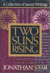9780553073911-0553073915-Two Suns Rising: A Collection of Sacred Writings