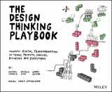 9781119467472-1119467470-The Design Thinking Playbook: Mindful Digital Transformation of Teams, Products, Services, Businesses and Ecosystems (Design Thinking Series)