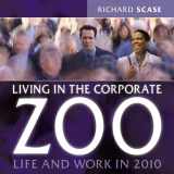 9781841121871-1841121878-Living in the Corporate Zoo