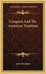 9781166136635-1166136639-Congress And The American Tradition