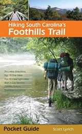 9781889596303-1889596302-Hiking South Carolina's Foothills Trail