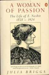 9780140113082-0140113088-A Woman of Passion. The Life of E. Nesbit, 1858-1928