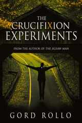 9781951043339-1951043332-The Crucifixion Experiments