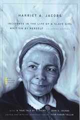 9780674035836-0674035836-Incidents in the Life of a Slave Girl: Written by Herself, with “A True Tale of Slavery” by John S. Jacobs (The John Harvard Library)