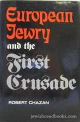 9780520055667-0520055667-European Jewry and the First Crusade