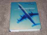 9780534393847-0534393845-Air Transportation: A Management Perspective