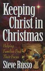 9780736901666-0736901663-Keeping Christ in Christmas