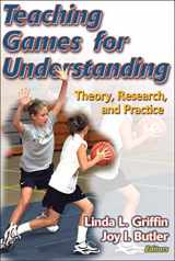 9780736045940-0736045945-Teaching Games for Understanding: Theory, Research, and Practice