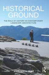 9780415814126-041581412X-Historical Ground: The role of history in contemporary landscape architecture