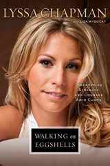 9781451696080-1451696086-Walking on Eggshells: Discovering Strength and Courage Amid Chaos