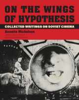9780262044493-0262044498-On the Wings of Hypothesis: Collected Writings on Soviet Cinema (October Books)