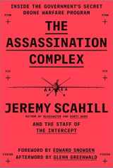 9781501144134-1501144138-The Assassination Complex: Inside the Government's Secret Drone Warfare Program
