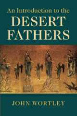 9781108703727-1108703720-An Introduction to the Desert Fathers