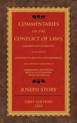 9781584777731-1584777737-Commentaries on the Conflict of Laws, Foreign and Domestic, in Regard to Contracts, Rights, and Remedies, and Especially in Regard to Marriages, Divorces, Wills, Successions, and Judgments.
