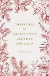 9781526149930-1526149931-Christmas in nineteenth-century England (Studies in Popular Culture)