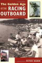 9780964007093-0964007096-The Golden Age of the Racing Outboard