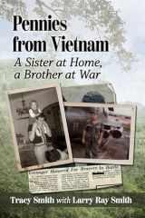 9781476694634-147669463X-Pennies from Vietnam: A Sister at Home, a Brother at War