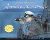 9780544555525-054455552X-Across the Blue Pacific: A World War II Story