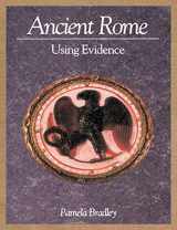 9780521793919-0521793912-Ancient Rome: Using Evidence: Using Evidence