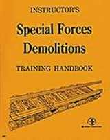 9780879475079-0879475072-Special Forces Demolitions Training Handbook