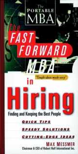 9780471242123-0471242128-The Fast Forward MBA in Hiring: Finding and Keeping the Best People