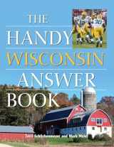 9781578596614-1578596610-The Handy Wisconsin Answer Book (The Handy Answer Book Series)