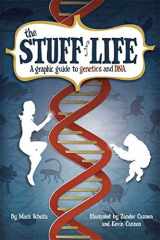 9780809089475-0809089475-The Stuff of Life: A Graphic Guide to Genetics and DNA