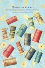 9780692811467-069281146X-Mending for Memory: Sewing in Louisiana Essays, Stories, and Poems