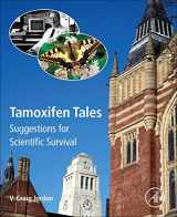 9780323850513-0323850510-Tamoxifen Tales: Suggestions for Scientific Survival