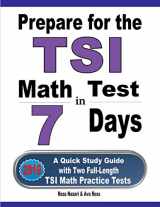 9781646120963-1646120965-Prepare for the TSI Math Test in 7 Days: A Quick Study Guide with Two Full-Length TSI Math Practice Tests