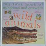 9780752598376-0752598376-My First Book of Questions and Answers Wild Animals