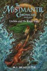 9781948959278-1948959275-Urchin and the Rage Tide (Mistmantle Chronicles)