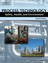 9781418038014-1418038016-Process Technology Safety, Health, and Environment
