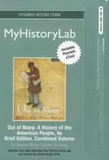 9780205180776-0205180779-NEW MyLab History with Pearson eText -- Standalone Access Card -- for Out of Many, Brief (6th Edition)