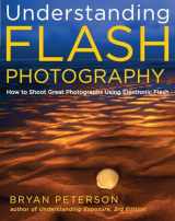 9780817439569-0817439560-Understanding Flash Photography: How to Shoot Great Photographs Using Electronic Flash