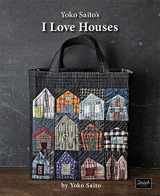 9780986302992-0986302996-Yoko Saito's I Love Houses