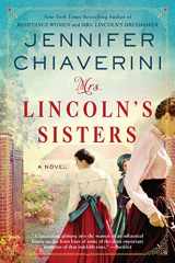 9780062975980-0062975986-Mrs. Lincoln's Sisters: A Novel