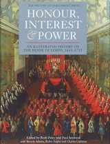 9781843835769-1843835762-Honour, Interest and Power: an Illustrated History of the House of Lords, 1660-1715 (History of Parliament)