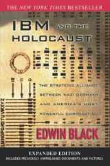 9780914153276-0914153277-IBM and the Holocaust: The Strategic Alliance Between Nazi Germany and America's Most Powerful Corporation-Expanded Edition