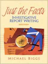 9780130143013-0130143014-Just the Facts: Investigative Report Writing